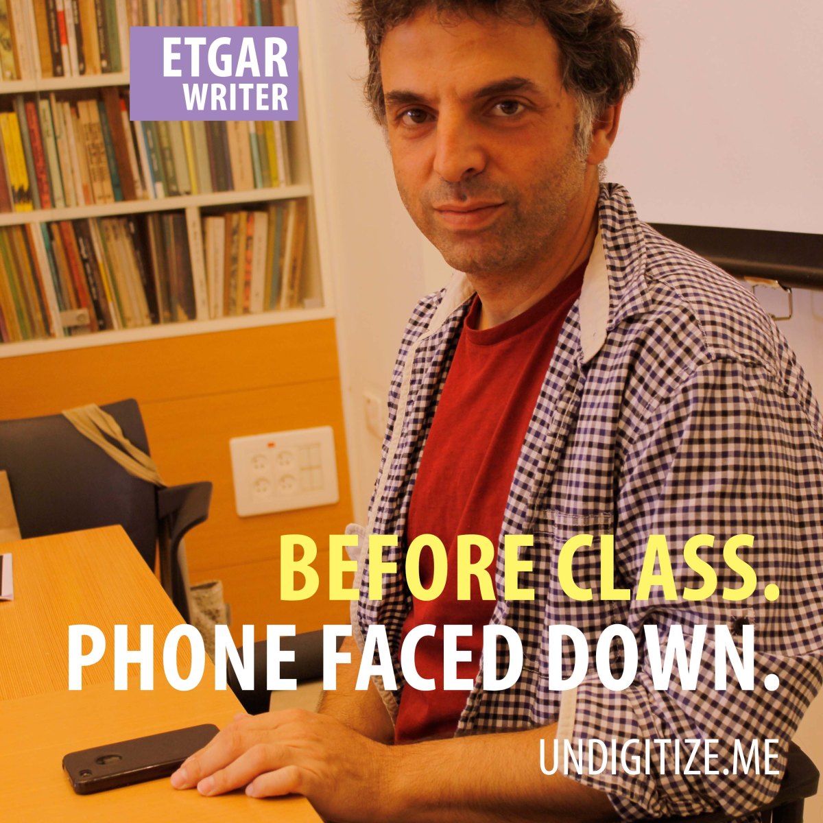 Before Class. Phone Faced Down.