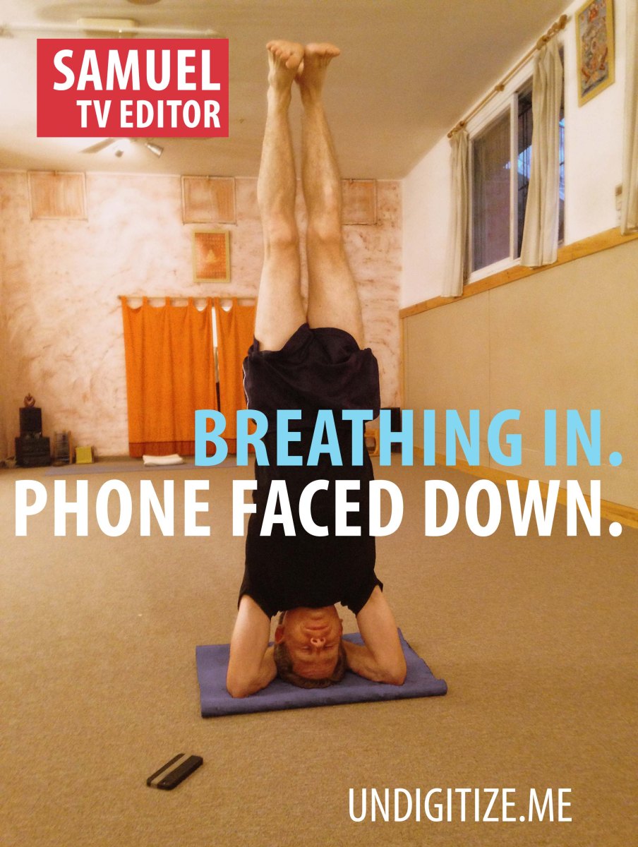 Breathing In. Phone Faced Down.